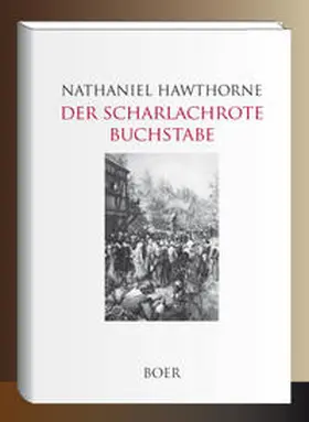 Hawthorne |  Der scharlachrote Buchstabe | Buch |  Sack Fachmedien