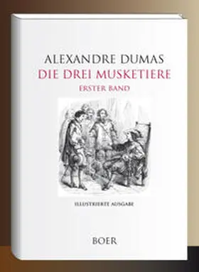 Dumas |  Die drei Musketiere Band 1 | Buch |  Sack Fachmedien