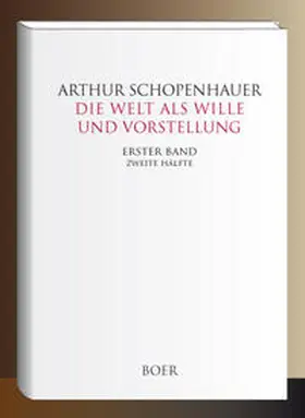 Schopenhauer |  Die Welt als Wille und Vorstellung Band I,2 | Buch |  Sack Fachmedien