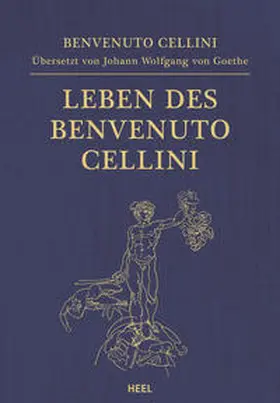 Goethe / Cellini |  Leben des Benvenuto Cellini | Buch |  Sack Fachmedien