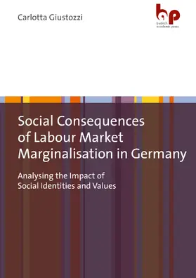 Giustozzi |  Social Consequences of Labour Market Marginalisation in Germany | Buch |  Sack Fachmedien