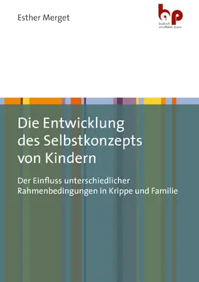 Merget |  Die Entwicklung des Selbstkonzepts von Kindern | Buch |  Sack Fachmedien