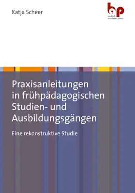 Scheer |  Praxisanleitungen in frühpädagogischen Studien- und Ausbildungsgängen | Buch |  Sack Fachmedien