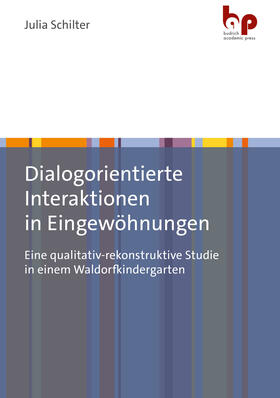 Schilter |  Dialogorientierte Interaktionen in Eingewöhnungen | Buch |  Sack Fachmedien