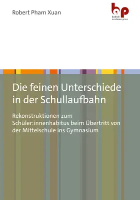 Pham Xuan |  Die feinen Unterschiede in der Schullaufbahn | Buch |  Sack Fachmedien