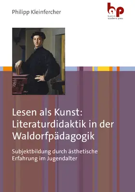 Kleinfercher |  Lesen als Kunst: Literaturdidaktik in der Waldorfpädagogik | Buch |  Sack Fachmedien