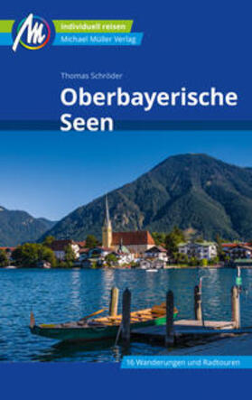 Schröder |  Oberbayerische Seen Reiseführer Michael Müller Verlag | Buch |  Sack Fachmedien