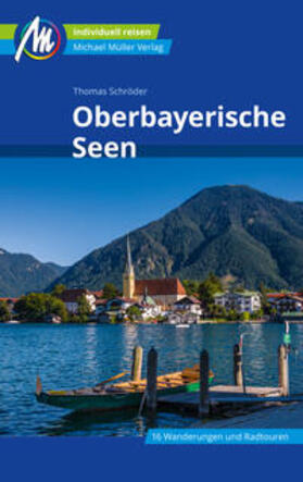 Schröder |  Oberbayerische Seen Reiseführer Michael Müller Verlag | eBook | Sack Fachmedien