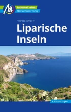 Schröder |  Liparische Inseln Reiseführer Michael Müller Verlag | eBook | Sack Fachmedien
