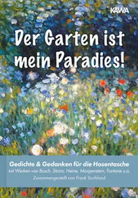 Busch / Heine / Morgenstern |  Der Garten ist mein Paradies | Buch |  Sack Fachmedien