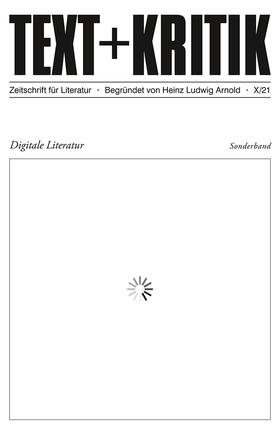 Arnold / Bajohr / Gilbert |  Digitale Literatur II | eBook | Sack Fachmedien