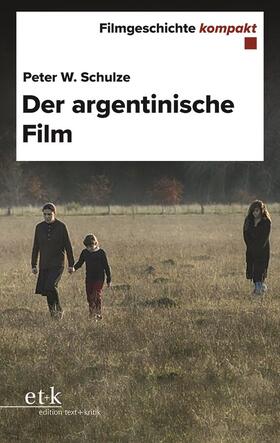 Schulze |  Der argentinische Film | Buch |  Sack Fachmedien