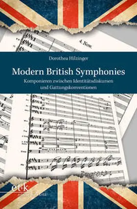 Hilzinger |  Modern British Symphonies | Buch |  Sack Fachmedien