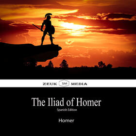 Homer / Media |  The Illiad Of Homer | eBook | Sack Fachmedien