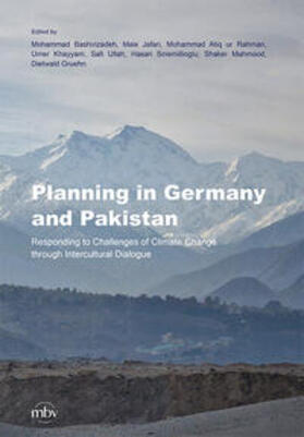 Bashirizadeh / Jafari / ur Rahman |  Planning in Germany and Pakistan - Responding to Challenges of Climate Change through Intercultural Dialogue | Buch |  Sack Fachmedien