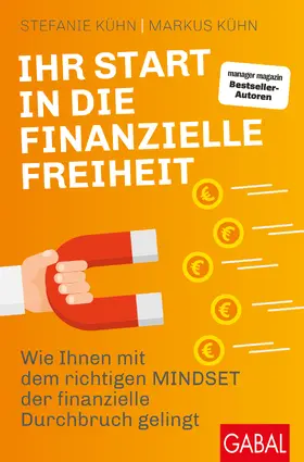 Kühn |  Ihr Start in die finanzielle Freiheit | Buch |  Sack Fachmedien