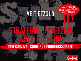 Etzold |  Etzold, V: Strategie umsetzen, aber richtig! Der Survival Gu | Buch |  Sack Fachmedien
