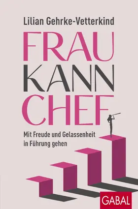 Gehrke-Vetterkind |  Frau kann Chef | Buch |  Sack Fachmedien