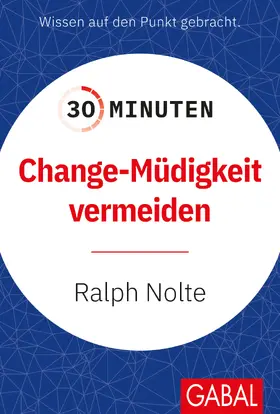 Nolte |  30 Minuten Change-Müdigkeit vermeiden | Buch |  Sack Fachmedien