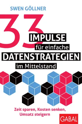 Göllner |  33 Impulse für einfache Datenstrategien im Mittelstand | Buch |  Sack Fachmedien