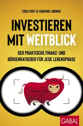 Vogt / Lindner |  Investieren mit Weitblick | Buch |  Sack Fachmedien