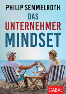 Semmelroth |  Das Unternehmer-Mindset | eBook | Sack Fachmedien