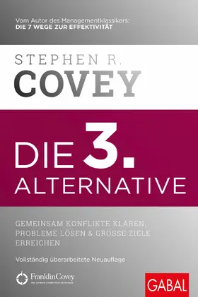 Covey |  Die 3. Alternative | eBook | Sack Fachmedien