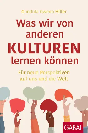 Hiller |  Was wir von anderen Kulturen lernen können | eBook | Sack Fachmedien