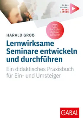 Groß |  Lernwirksame Seminare entwickeln und durchführen | eBook | Sack Fachmedien