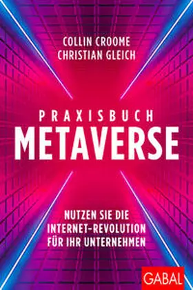 Croome / Gleich |  Praxisbuch Metaverse | eBook | Sack Fachmedien