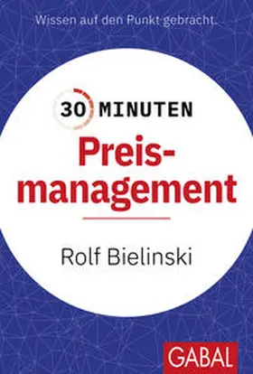 Bielinski |  30 Minuten Preismanagement | eBook | Sack Fachmedien