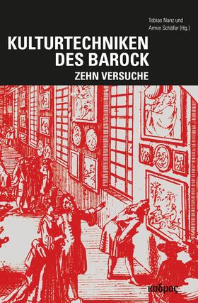 Nanz / Schäfer |  Kulturtechniken des Barock | eBook | Sack Fachmedien