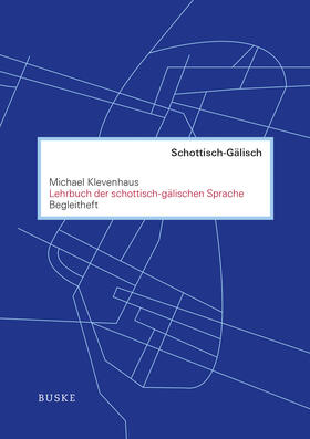 Klevenhaus |  Lehrbuch der schottisch-gälischen Sprache. Begleitheft | Buch |  Sack Fachmedien