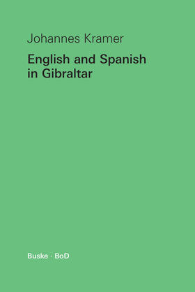Kramer |  English and Spanish in Gibraltar | Buch |  Sack Fachmedien