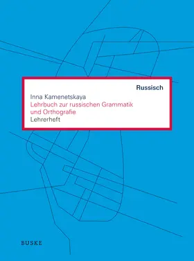 Kamenetskaya |  Lehrbuch zur russischen Grammatik und Orthografie. Lehrerheft | Buch |  Sack Fachmedien