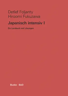 Foljanty / Fukuzawa |  Japanisch intensiv I | Buch |  Sack Fachmedien