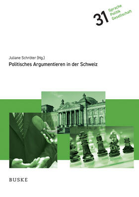 Schröter |  Politisches Argumentieren in der Schweiz | Buch |  Sack Fachmedien