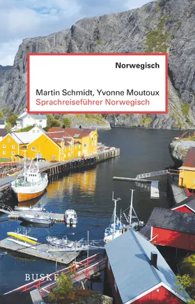 Schmidt / Moutoux | Sprachreiseführer Norwegisch | Buch | 978-3-96769-292-1 | sack.de