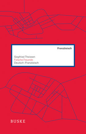 Theissen |  Falsche Freunde. Deutsch-Französisch | Buch |  Sack Fachmedien