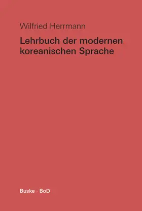 Herrmann |  Lehrbuch der modernen koreanischen Sprache | Buch |  Sack Fachmedien