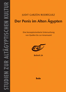 Garzon Rodriguez |  Der Penis im alten Ägypten | Buch |  Sack Fachmedien