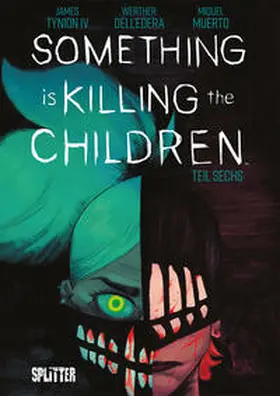 Tynion IV. / Tynion |  Something is killing the Children. Band 6 | Buch |  Sack Fachmedien