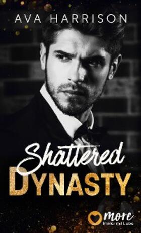 Harrison |  Shattered Dynasty | eBook | Sack Fachmedien