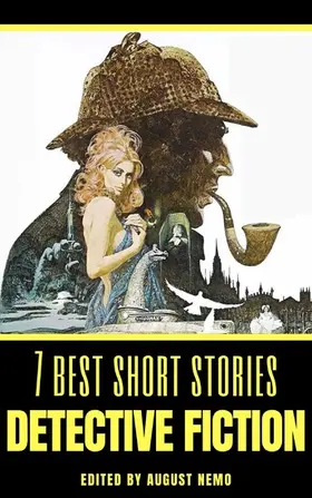 Doyle / Poe / Chesterton |  7 best short stories - Detective Fiction | eBook | Sack Fachmedien