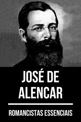 de Alencar / Nemo |  Romancistas Essenciais - José de Alencar | eBook | Sack Fachmedien