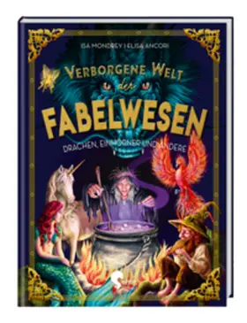 Mondrey |  Verborgene Welt der Fabelwesen | Buch |  Sack Fachmedien