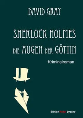 Gray / Watson |  Sherlock Holmes 03. Die Augen der Göttin | Buch |  Sack Fachmedien