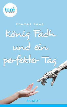 Kowa |  König Fadh und ein perfekter Tag | eBook | Sack Fachmedien