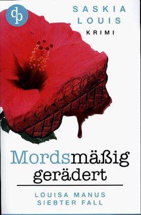 Louis |  Mordsmäßig gerädert | Buch |  Sack Fachmedien