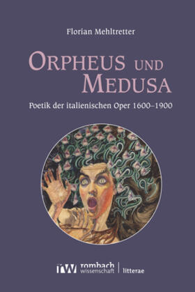 Mehltretter |  Orpheus und Medusa | Buch |  Sack Fachmedien